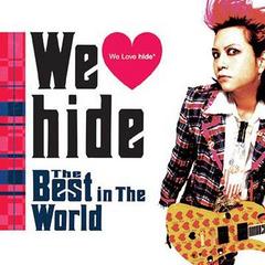 We Love hide -The Best in The World-