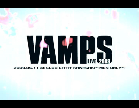 VAMPS Live - Kawasaki - Men only